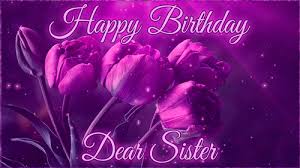 Therefore, floweraura is all set to deliver the best birthday surprise for your sister on her birthday that will leave her awestruck in all sense. Happy Birthday Sister Gifs Birthday Cards For Your Dear Sister