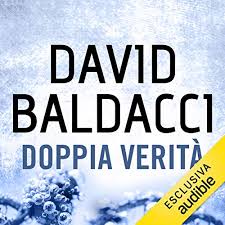 L'accusa è quella di aver ucciso il padre. Amazon Com Doppia Verita John Puller 2 Audible Audio Edition David Baldacci Davide Marzi Audible Studios Audible Audiobooks
