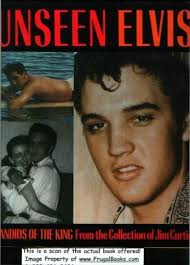 Unseen Elvis: Candids of the King from... book by Jim Curtin
