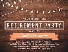 However, despite the genuine show of affection and gratitude, the letter should not cross its professional boundary and maintain a formal, yet polite tone. Retirement Party Invitations Customize Free Retirement Invites
