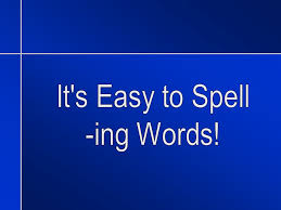 List of words that ends with the letter 'l'. Words Ending In Ing We Often Use Verbs That End In Ing She Is Studying In The Library The Smiling Boy Waved At Me Spelling Ing Words Is Easy Ppt Download