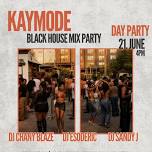 Kaymode - Black House Mix Party