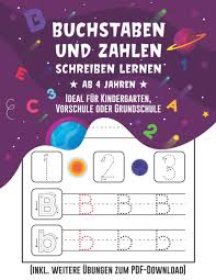 Check spelling or type a new query. Buchstaben Und Zahlen Schreiben Lernen Ab 4 Jahren Ideal Fur Kindergarten Vorschule Oder Grundschule Mit Zahlreichen Ubungen Zur Forderung Der Inkl Weitere Ubungen Zum Pdf Download Grundschul Stars Amazon De Bucher