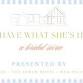 Aisle Have What She's Having: A Bridal Soiree