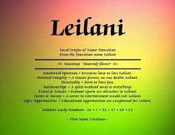 Getting a lot of mileage from the name: Leilani Names With Meaning Names Meant To Be