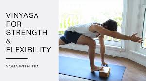 50 Minute Vinyasa Flow Yoga For Strength And Flexibility With Tim Senesi Youtube Yoga For Flexibility Vinyasa Flow Yoga Yoga For Beginners