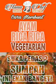 Cara Memasak Ayam Rica Rica Vegetarian Masakan Vegetarian Cara Memasak Resep Makanan