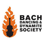 Bach Dancing & Dynamite Society presents : WELL, I NEVER!