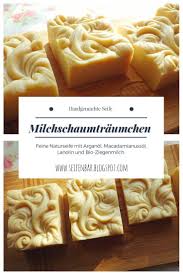 Milchschaumtraumchen Feine Ziegenmilchseife Mit Arganol Macadamia Nussol Und Einfach Selber Machen Ziegenmilch Ziegenmilchseife Seife Selber Machen Rezept