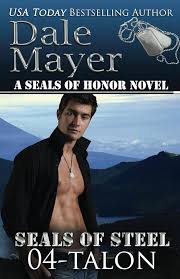 Talon: Volume 4 (SEALs of Steel Series) : Mayer, Dale: Amazon.co.uk: Books