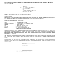 Contoh permohonan pengunduran diri seorang guru pns tentu tidak bisa mengundurkan diri dengan begitu mudah dari satu sekolah. Contoh Surat Pengunduran Diri Dari Kepala Sekolah Berbagi Contoh Surat