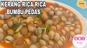 Kalau belum coba, rugi deh. Resep Kerang Rica Rica Bumbu Pedas Youtube