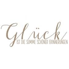 Gluck Ist Die Summe Schoner Erinnerungen Spruche Spruche Zitate Weisheiten