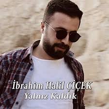 Play Yalnız Kaldık by İbrahim Halil Çiçek