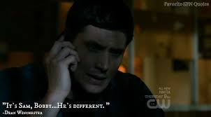 You're stealing my best line" — *Bobby's phone rings* “Dean. You alright?”  “Yeah....