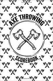 The axe must make approximately 1 rotation in order for it to count. Axe Throwing Scorebook Scorekeeper Notebook 6x9po 132 Pages Log Book Fun Competition Game Score Journal Watl Rules Axes Xyz 9798606797356 Amazon Com Books