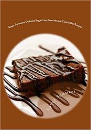 Combine flour, salt, baking powder and mix with butter and sugar mix. Super Awesome Diabetic Sugar Free Brownie And Cookie Bar Recipes Low Sugar Versions Of Your Favorite Brownies And Cookie Bars Diabetic Recipes Sommers Laura 9781533434760 Amazon Com Books