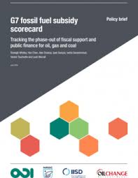 The opinions expressed within this article are the personal opinions of the author. G7 Fossil Fuel Subsidy Scorecard Tracking The Phase Out Of Fiscal Support And Public Finance For Oil Gas And Coal International Institute For Sustainable Development