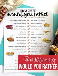 Thanksgiving Would You Rather Free Printable Game The Crafting Chicks Or at least go huh? you rather free printable game