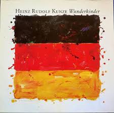 His greatest hit was dein ist mein ganzes herz. Heinz Rudolf Kunze Wunderkinder 1986 Vinyl Discogs