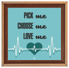 Pick me choose me love me. Pick Me Choose Me Love Me Elisa Del Bianco