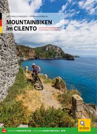 𝙏𝙚 𝙖𝙢𝙖𝙢𝙤𝙨 santoro emiliano carlos 🇦🇷. Mountainbiken Im Cilento 52 Touren Zwischen Meer Und Felsen In Suditalien Antonello Naddeo Caterina La Bella