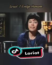 #loriot #evelynhamann #sketch #funny #tiktok #foryoupage #fypシ