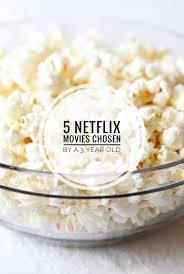5 Netflix Movies Chosen By A 3 Year Old In 2020 Netflix Movies Movies 3 Years Old