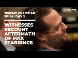 Jeremy Christian trial, Day 2: Witnesses recount aftermath of MAX stabbings 