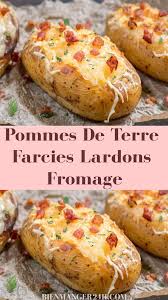 Pommes De Terre Farcies Lardons Fromage Pommes De Terre Farcies Recettes De Cuisine Pomme De Terre Lardon