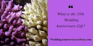 Whether you choose to travel by land, by sea or by plane, there are many options that would make excellent choices for you and your spouse to celebrate your love for one another. The 35th Wedding Anniversary Meaning Color Symbol Gift