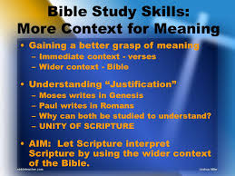 We did not find results for: Bible Study Skills More Context For Meaning Gaining A Better Grasp Of Meaning Immediate Context Verses Wider Context Bible Understanding Justification Ppt Download