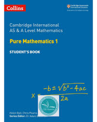 Cambridge International As A Level Pure Mathematics 1 Student S Book Paperback Advanced Mathematics Mathematics Cambridge Curriculum