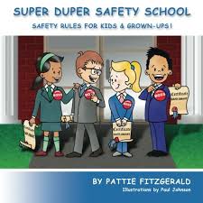 Super Duper Safety School Safety Rules For Kids Grown Ups