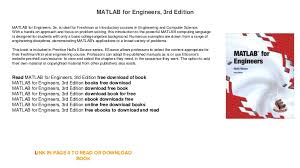 As of today we have 75,318,553 ebooks for you to download for free. Matlab For Engineers 3rd Edition Free Download Book