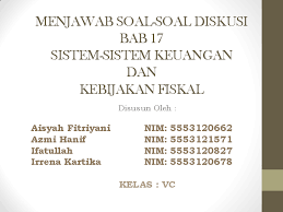 Contoh soal kebijakan moneter dan fiskal. Ppt Menjawab Soal Soal Diskusi Bab 17 Sistem Sistem Keuangan Dan Kebijakan Fiskal Aisyah Fitriyani Academia Edu