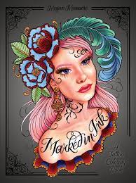 Get creative and make the tattoo designs in this beautiful coloring book take shape and come. Marked In Ink A Tattoo Coloring Book Colouring Books Amazon De Massacre Megan Fremdsprachige Bucher