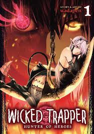 Wicked Trapper: Hunter of Heroes Vol. 1 Manga eBook by wadapen. - EPUB Book  | Rakuten Kobo United States