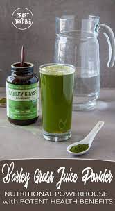 Barley Grass Juice Powder Health Benefits A Glassful Of Barley Grass Juice Powder Contains Too Many Benef Barley Grass Barley Health Benefits Barley Nutrition