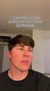 Guy Whos Mom Makes Him Set Up Appointments