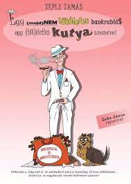 Check spelling or type a new query. Egy Majd Nem Tokeletes Bankrablas Egy Tok Eletlen Kutya Szemevel