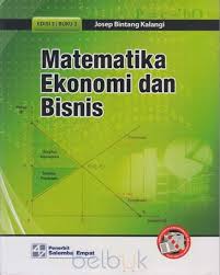Sedangkan matematika ekonomi akan menjadi alat untuk berpikir sistematis dan logis dalam memandang permasalahan ekonomi. Matematika Ekonomi Bisnis Buku 2 Josep Bintang Kalangi Belbuk Com