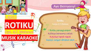 Check spelling or type a new query. Lagu Rotiku Ciptaan A T Mahmud Karaoke Tema 7 Kelas 3 Youtube