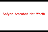 Sofyan Amrabat Net Worth: Details About Stats, News, Wife, Age ...
