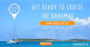 Taking Your Boat To The Bahamas Checklist The Boat Galley