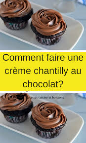 Comment Faire Une Creme Chantilly Au Chocolat Chantilly Au Chocolat Gateaux Alimentaires Creme Chantilly