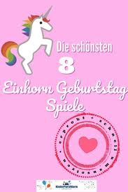 Einhorn Kindergeburtstag Spiele Kindergeburtstag Spiele Kinder Geburtstag Spiele Kindergeburtstag