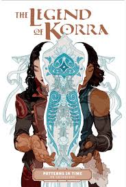 REVIEW: The Legend of Korra: Patterns in Time 