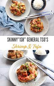 Skinnyish General Tso S Shrimp And Tofu Recipe Healthy Dinner Recipes Asian Dinner Recipes Tofu