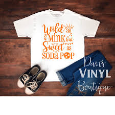 Wild As A Mink But Sweet As Soda Pop Rocky Top Tn Womens Shirt